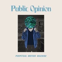 Public Opinion - Perpetual Motion Machine i gruppen VINYL / Kommende / Pop-Rock hos Bengans Skivbutik AB (5639610)
