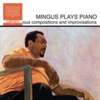 Mingus Charles - Mingus Plays Piano i gruppen VINYL / Jazz hos Bengans Skivbutik AB (5639648)