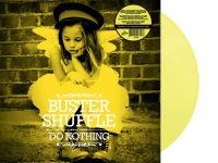 Buster Shuffle - Do Nothing (Yellow Vinyl Lp) i gruppen VINYL hos Bengans Skivbutik AB (5639766)