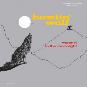 Howlin' Wolf - Moanin? In The Moonlight i gruppen VI TIPSER / Fredagsutgivelser / 2025-10-17 hos Bengans Skivbutik AB (5639820)