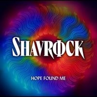 Shavrock - Hope Found Me i gruppen CD / Kommende / Pop-Rock hos Bengans Skivbutik AB (5639836)