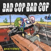 Bad Cop Bad Cop - Shattered / Safe And Legal (Double i gruppen VINYL hos Bengans Skivbutik AB (5639862)