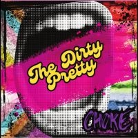 The Dirty Pretty - Choke i gruppen VINYL / Kommende / Pop-Rock hos Bengans Skivbutik AB (5639875)