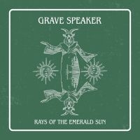 Grave Speaker - Rays Of The Emerald Sun Green Vinyl i gruppen VI TIPSER / Hjem - Vinyl Nyheter & Kommende hos Bengans Skivbutik AB (5639880)