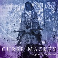 Curse Mackey - Imaginary Enemies i gruppen VINYL / Toppselgere hos Bengans Skivbutik AB (5639887)
