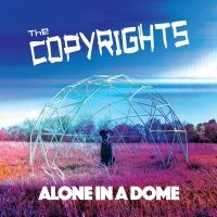 Copyrights The - Alone In A Dome(Blue Vinyl Lp) i gruppen VINYL hos Bengans Skivbutik AB (5640087)