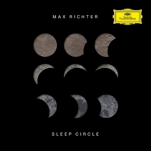 Max Richter - Sleep Circle i gruppen CD / Kommende / Klassisk hos Bengans Skivbutik AB (5640336)