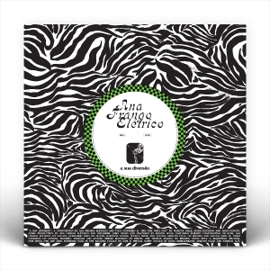 Ana Frango Eletrico - A Sua Diversão / Não Tem Nada Não i gruppen VINYL / Kommende / RnB-Soul hos Bengans Skivbutik AB (5640369)