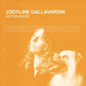 Jodyline Gallavardin - Nuit Blanche i gruppen VI TIPSER / Fredagsutgivelser / 2025-09-26 hos Bengans Skivbutik AB (5640375)