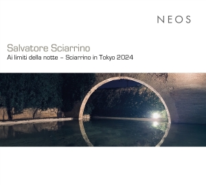 V/A - Salvatore Sciarrino: Ai Limiti Della Notte – Sciarrino In Tokyo 2024 i gruppen VI TIPSER / Fredagsutgivelser / 2025-10-03 hos Bengans Skivbutik AB (5640376)