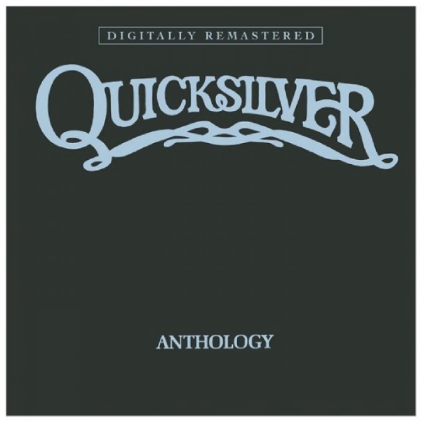 Quicksilver Messenger Service - Anthology i gruppen CD / Pop-Rock hos Bengans Skivbutik AB (5640473)