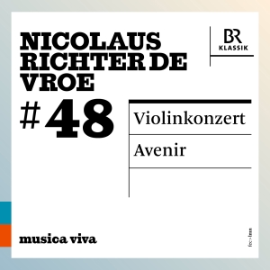 Nicolaus Richter De Vroe - #48 - Violinkonzert Avenir i gruppen CD / Kommende / Klassisk hos Bengans Skivbutik AB (5640629)