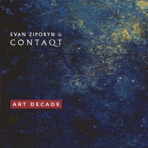 Evan Ziporyn Contaqt Jerry Pergol - Art Decade i gruppen CD / Kommende / Klassisk hos Bengans Skivbutik AB (5640633)