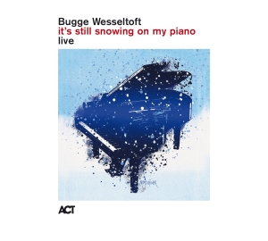 Bugge Wesseltoft - It's Still Snowing On My Piano i gruppen CD / Kommende /  hos Bengans Skivbutik AB (5640649)
