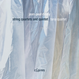 Jean-Paul Dessy - String Quartets And Quintet i gruppen CD / Kommende / Klassisk hos Bengans Skivbutik AB (5640653)