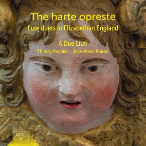 A Due Liuti - The Harte Opreste - Lute Duets In E i gruppen CD / Kommende / Klassisk hos Bengans Skivbutik AB (5640654)