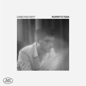 Gabiz Reichert - Rupert's Tear i gruppen Musikk / SACD / Kommende / Klassisk hos Bengans Skivbutik AB (5640669)