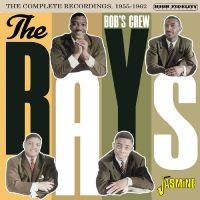 The Rays - Bob?S Crew ? The Complete Recording i gruppen CD / Kommende / Pop-Rock hos Bengans Skivbutik AB (5640701)