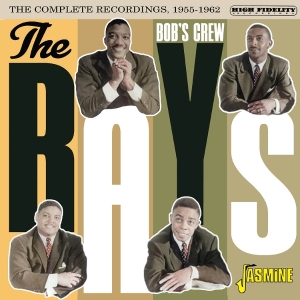 The Rays - Bob's Crew - The Complete Recordings, 1955-1962 i gruppen VI TIPSER / Fredagsutgivelser / 2025-09-12 hos Bengans Skivbutik AB (5640701)
