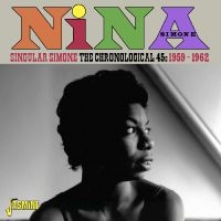 Nina Simone - Singular Simone ? The Chronological i gruppen CD / Kommende / Pop-Rock hos Bengans Skivbutik AB (5640706)
