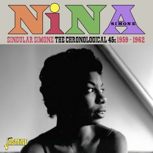Nina Simone - Singular Simone - The Chronological 45S, 1959-1962 i gruppen VI TIPSER / Fredagsutgivelser / 2025-09-12 hos Bengans Skivbutik AB (5640706)