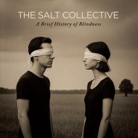 Salt Collective The - A Brief History Of Blindness i gruppen CD / Kommende / Pop-Rock hos Bengans Skivbutik AB (5640711)