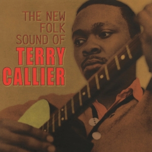 Terry Callier - The New Folk Sound Of Terry Callier i gruppen VI TIPSER / Fredagsutgivelser / 2025-10-17 hos Bengans Skivbutik AB (5640814)