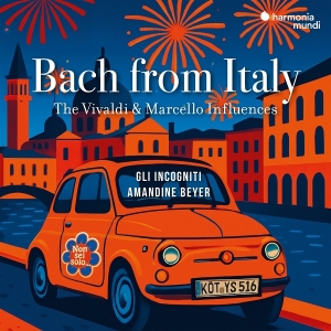 Amandine Beyer & Gli Incogniti - Bach From Italy - The Vivaldi & Marcello Influences i gruppen VI TIPSER / Fredagsutgivelser / 2025-10-17 hos Bengans Skivbutik AB (5640828)