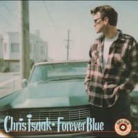 Chris Isaak - Forever Blue i gruppen CD / Kommende / Pop-Rock hos Bengans Skivbutik AB (5640941)