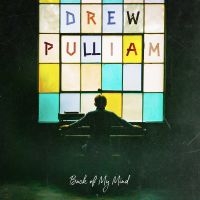 Pulliam Drew - Back Of My Mind i gruppen CD / Kommende / World Music hos Bengans Skivbutik AB (5640944)