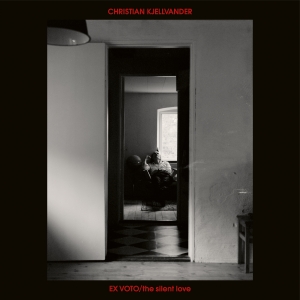 Christian Kjellvander - Ex Voto / The Silent Love i gruppen CD / Kommende / Pop-Rock hos Bengans Skivbutik AB (5640945)