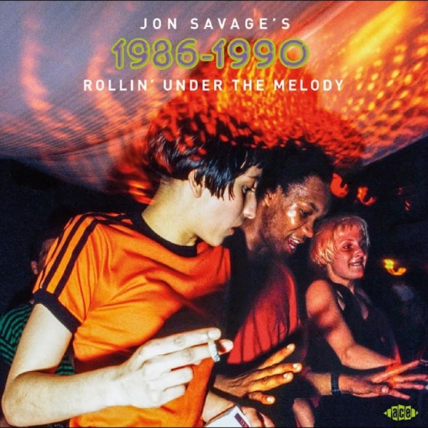 Various Artists - Jon Savage's 1986-1990: Rollin' Und i gruppen CD / Toppselgere hos Bengans Skivbutik AB (5641043)