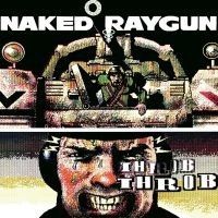 Naked Raygun - Throb Throb (Green Swirl Vinyl Lp) i gruppen VINYL / Kommende / Pop-Rock hos Bengans Skivbutik AB (5641046)