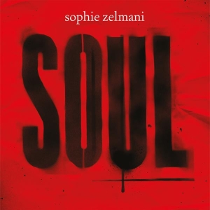 Sophie Zelmani - Soul i gruppen VINYL / Kommende / Pop-Rock,Svensk Musikkk hos Bengans Skivbutik AB (5641101)
