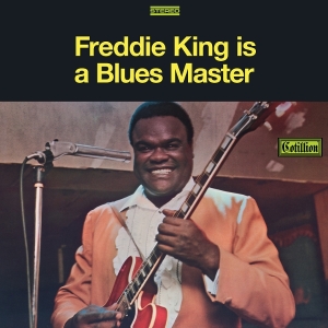 Freddie King - Is A Blues Master i gruppen VI TIPSER / Fredagsutgivelser / 2025-10-17 hos Bengans Skivbutik AB (5641105)