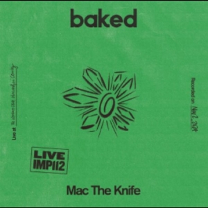 Mac The Knife - Baked - Live At The Workers Club Fi i gruppen VI TIPSER / Fredagsutgivelser / 2025-11-14 hos Bengans Skivbutik AB (5641199)