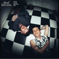 Deaf Havana - We're Never Getting Out i gruppen VI TIPSER / Fredagsutgivelser / 2025-10-17 hos Bengans Skivbutik AB (5641221)