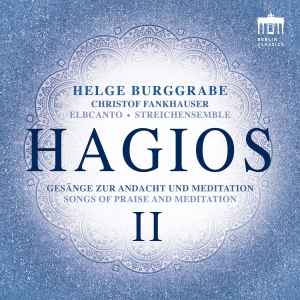 Helge Burggrabe - Hagios Ii - Songs Of Praise And Med i gruppen CD / Kommende / Klassisk hos Bengans Skivbutik AB (5641311)