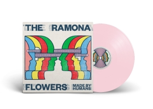 Ramona Flowers - Made By Humans i gruppen VINYL / Kommende / Pop-Rock hos Bengans Skivbutik AB (5641313)