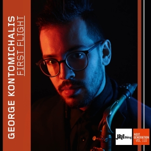 George Kontomichalis - First Flight - Jazz Thing Next Generation Vol. 110 i gruppen CD / Kommende / Jazz hos Bengans Skivbutik AB (5641316)