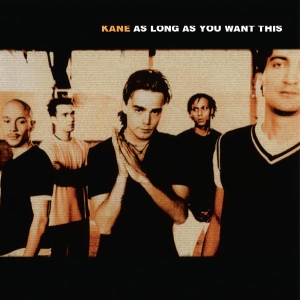 Kane - As Long As You Want This i gruppen VI TIPSER / Fredagsutgivelser / 2025-10-10 hos Bengans Skivbutik AB (5641326)