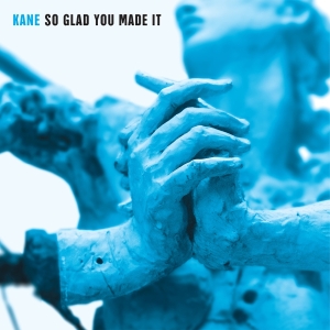 Kane - So Glad You Made It i gruppen VI TIPSER / Fredagsutgivelser / 2025-10-10 hos Bengans Skivbutik AB (5641329)
