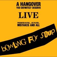 Bowling For Soup - A Hangover You Definitely Deserve ( i gruppen CD / Kommende / Pop-Rock hos Bengans Skivbutik AB (5641353)
