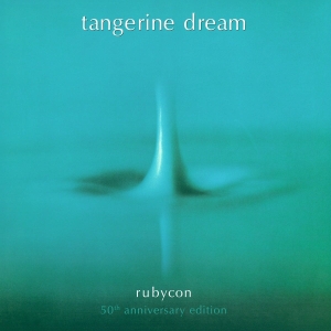 Tangerine Dream - Rubycon (50Th Anniversary Edition) i gruppen CD / Kommende / Ambient,Elektroniskt,Pop-Rock hos Bengans Skivbutik AB (5641379)