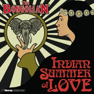 Bongolian The - Indian Summer Of Love (Indie Exclus i gruppen VI TIPSER / Fredagsutgivelser / 2025-10-03 hos Bengans Skivbutik AB (5641604)