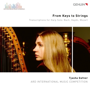 Tjasha Gafner - From Keys To Strings i gruppen CD / Kommende / Klassisk hos Bengans Skivbutik AB (5641889)