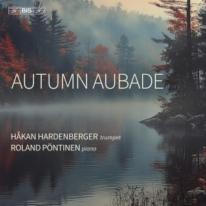 Håkan Hardenberger Roland Pöntinen - Autumn Aubade i gruppen Musikk / SACD / Kommende / Klassisk hos Bengans Skivbutik AB (5641896)