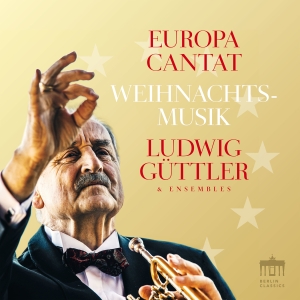 Ludwig Güttler - Europa Cantat - Christmas Music i gruppen CD / Kommende / JuleMusikkk hos Bengans Skivbutik AB (5641905)