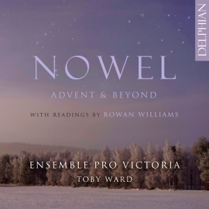 Ensemble Pro Victoria Toby Ward - Nowel - Advent & Beyond i gruppen VI TIPSER / Fredagsutgivelser / 2025-11-14 hos Bengans Skivbutik AB (5641911)