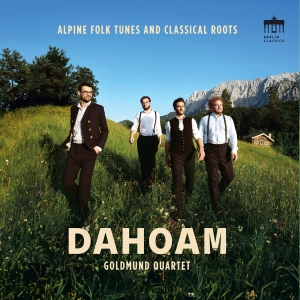 Goldmund Quartet - Dahoam - Traditional Oktoberfest Mu i gruppen VINYL / Kommende / Klassisk hos Bengans Skivbutik AB (5641923)